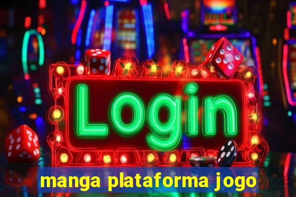 manga plataforma jogo